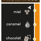 Notes aromatiques : miel, caramel et chocolat.